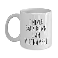 I Never Back Down I'm Vietnamese Mug Funny Vietnam Gift For Men Women Strong Nation Pride Quote Gag Joke Coffee Tea Cup 11 Oz