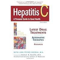 Hepatitis C: A Personal Guide to Good Health Hepatitis C: A Personal Guide to Good Health Paperback