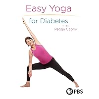 Yoga for the Rest of Us: Easy Yoga for Diabetes with Peggy Cappy
