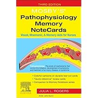 Mosby's® Pathophysiology Memory NoteCards: Visual, Mnemonic, and Memory Aids for Nurses Mosby's® Pathophysiology Memory NoteCards: Visual, Mnemonic, and Memory Aids for Nurses Spiral-bound Kindle