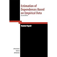 Estimation of Dependences Based on Empirical Data (Information Science and Statistics) Estimation of Dependences Based on Empirical Data (Information Science and Statistics) eTextbook Hardcover Paperback