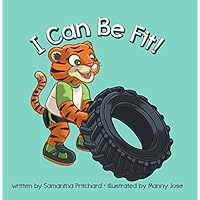 I Can Be Fit! I Can Be Fit! Kindle