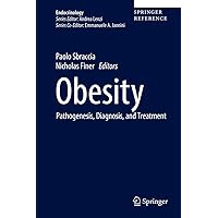 Obesity: Pathogenesis, Diagnosis, and Treatment (Endocrinology) Obesity: Pathogenesis, Diagnosis, and Treatment (Endocrinology) Hardcover