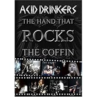 Acid Drinkers - Hand That Rocks the Coffin Acid Drinkers - Hand That Rocks the Coffin DVD