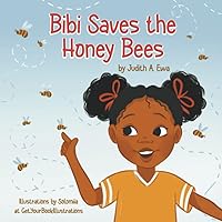 Bibi Saves the Honey Bees (Preserve the Planet) Bibi Saves the Honey Bees (Preserve the Planet) Paperback Kindle Hardcover