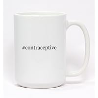 #contraceptive - Hashtag Ceramic Coffee Mug 15oz