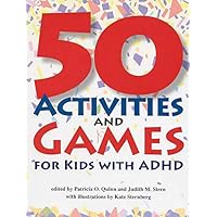 50 Activities and Games for Kids With ADHD 50 Activities and Games for Kids With ADHD Paperback