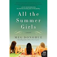 All the Summer Girls: A Novel (P.S.)