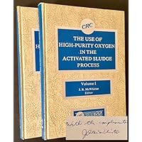 Use Of High Purity Oxygen In Activated Sludge Proc Use Of High Purity Oxygen In Activated Sludge Proc Hardcover