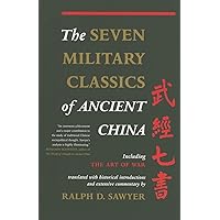 The Seven Military Classics Of Ancient China (History and Warfare) The Seven Military Classics Of Ancient China (History and Warfare) Paperback Audible Audiobook Kindle Hardcover