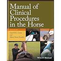 Manual of Clinical Procedures in the Horse Manual of Clinical Procedures in the Horse Kindle Paperback