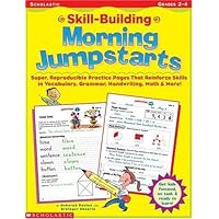 Skill-building Morning Jumpstarts, Grades 2-4 Skill-building Morning Jumpstarts, Grades 2-4 Paperback