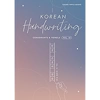 Korean Handwriting: Consonants & Vowels Korean Handwriting: Consonants & Vowels Paperback Kindle