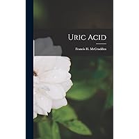 Uric Acid Uric Acid Hardcover Paperback