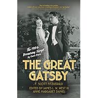 The Great Gatsby: The 1926 Broadway Script The Great Gatsby: The 1926 Broadway Script Hardcover Kindle