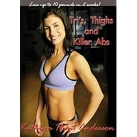 Tri's Thighs and Killer Abs - Kathryn Hunt Anderson