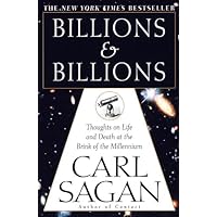 Billions & Billions: Thoughts on Life and Death at the Brink of the Millennium Billions & Billions: Thoughts on Life and Death at the Brink of the Millennium Audible Audiobook Paperback Kindle Hardcover Audio CD