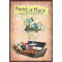 Poetry of Place: Helping Students Write Their Worlds Poetry of Place: Helping Students Write Their Worlds Paperback