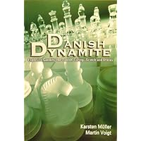 Danish Dynamite, Explosive Gambits: The Danish, Goring, Scotch and Urusov Danish Dynamite, Explosive Gambits: The Danish, Goring, Scotch and Urusov Paperback Kindle