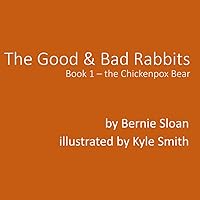 The Good and Bad Rabbits: Chickenpox Bear
