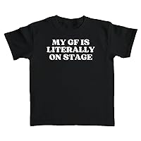 My Girlfriend is Literally On Stage T-Shirt Baby Tee Crop Top