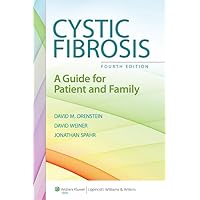 Cystic Fibrosis: A Guide for Patient and Family Cystic Fibrosis: A Guide for Patient and Family Paperback Kindle