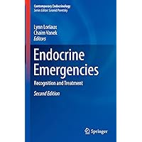 Endocrine Emergencies: Recognition and Treatment (Contemporary Endocrinology) Endocrine Emergencies: Recognition and Treatment (Contemporary Endocrinology) Hardcover Kindle Paperback