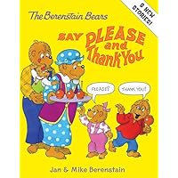 The Berenstain Bears Say Please and Thank You The Berenstain Bears Say Please and Thank You Hardcover