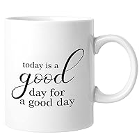 DONL9BAUER Today Is A Good Day for A Good Day Coffee Mugs Funny Coffee Mugs Family Prayer White Coffee Mugs Drinking Cups with Handle Birthday Gift For Coffee Tea Hot Chocolate Milk 11 OZ