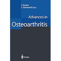 Advances in Osteoarthritis Advances in Osteoarthritis Kindle Hardcover Paperback