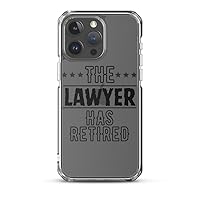 Funny The Lawyer Has Retired Grandpa Senior Worker Wife Dad Novelty Lawyer Transparent