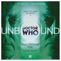 3. Full Fathom Five (Doctor Who: Unbound) 3. Full Fathom Five (Doctor Who: Unbound) Audio CD