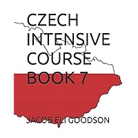 CZECH INTENSIVE COURSE BOOK 7