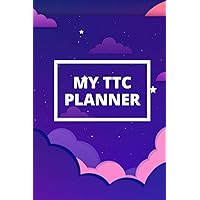 TTC Planner - Tracker for Women Going Through Infertility Treatment: IVF, IUI, Trying To Conceive Baby Diary