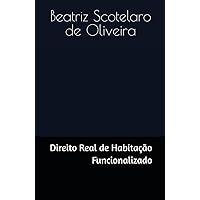 Direito Real de Habitação Funcionalizado (Portuguese Edition)