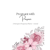 Pregnant with Purpose - 8.5x11