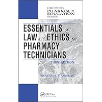 Essentials of Law and Ethics for Pharmacy Technicians (Pharmacy Education Series) Essentials of Law and Ethics for Pharmacy Technicians (Pharmacy Education Series) Hardcover Kindle