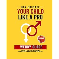 Sex Educate Your Child Like a Pro Vol. 2 Sex Educate Your Child Like a Pro Vol. 2 Paperback Kindle Hardcover