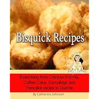 Bisquick Recipes - Everything from Chicken Pot Pie, Coffee Cake, Dumplings and Pancake recipe to Quiche.