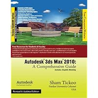 Autodesk 3ds Max 2010: A Comprehensive Guide Autodesk 3ds Max 2010: A Comprehensive Guide Paperback
