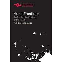 Moral Emotions: Reclaiming the Evidence of the Heart (Studies in Phenomenology and Existential Philosophy) Moral Emotions: Reclaiming the Evidence of the Heart (Studies in Phenomenology and Existential Philosophy) Paperback Kindle Hardcover