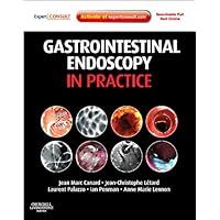 Gastrointestinal Endoscopy in Practice: Expert Consult: Online and Print Gastrointestinal Endoscopy in Practice: Expert Consult: Online and Print Kindle