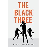 The Black Three The Black Three Paperback Kindle Hardcover