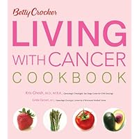 Betty Crocker Living With Cancer Cookbook (Betty Crocker Cooking) Betty Crocker Living With Cancer Cookbook (Betty Crocker Cooking) Kindle Paperback
