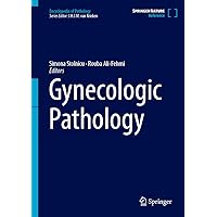 Gynecologic Pathology (Encyclopedia of Pathology) Gynecologic Pathology (Encyclopedia of Pathology) Hardcover Kindle