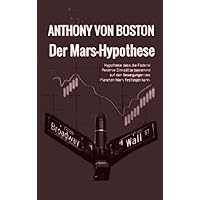 Der Mars-Hypothese (German Edition) Der Mars-Hypothese (German Edition) Hardcover Paperback