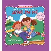 The Fruit of the Spirit is Jesus in Me (My Favorite Verses) The Fruit of the Spirit is Jesus in Me (My Favorite Verses) Hardcover