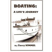 Boating: a Life's Journey (Beach Edition) Boating: a Life's Journey (Beach Edition) Paperback Kindle Edition