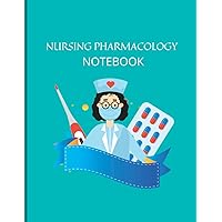 Nursing Pharmacology Blank Medication Template Notebook and Note Guide: The Perfect Blank Medication Template Worbook For Nursing School Students (ExcellentNurses)