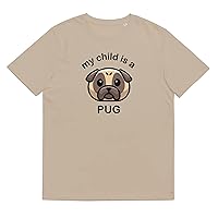 My Child is a Pug – Unisex T-Shirt